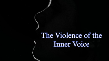 The Violence of the Inner Voice