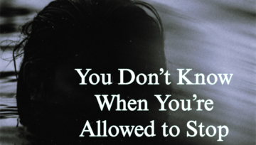 You Don’t Know When You’re Allowed to Stop